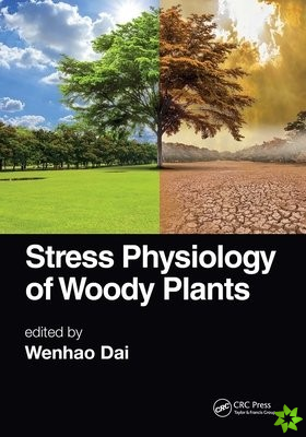 Stress Physiology of Woody Plants