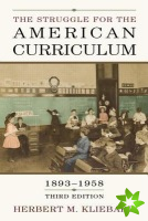 Struggle for the American Curriculum, 1893-1958