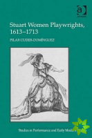 Stuart Women Playwrights, 16131713