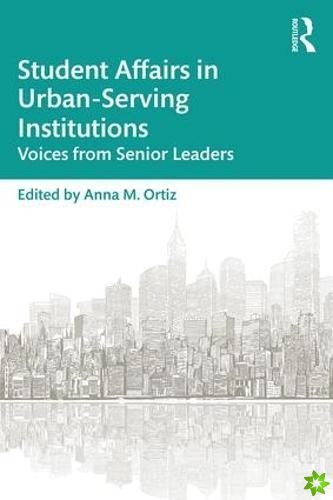 Student Affairs in Urban-Serving Institutions