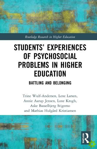 Students Experiences of Psychosocial Problems in Higher Education