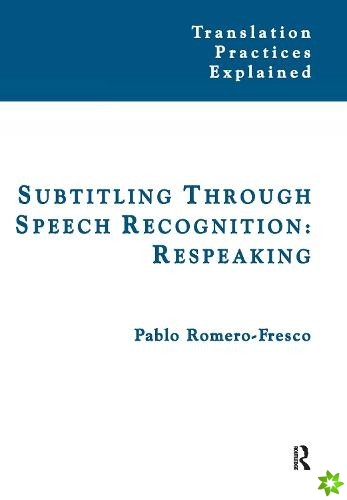 Subtitling Through Speech Recognition