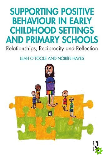 Supporting Positive Behaviour in Early Childhood Settings and Primary Schools