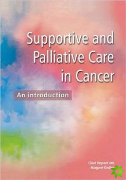 Supportive and Palliative Care in Cancer