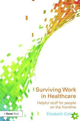 Surviving Work in Healthcare