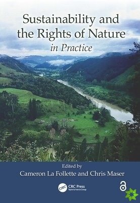 Sustainability and the Rights of Nature in Practice