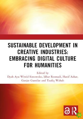 Sustainable Development in Creative Industries: Embracing Digital Culture for Humanities