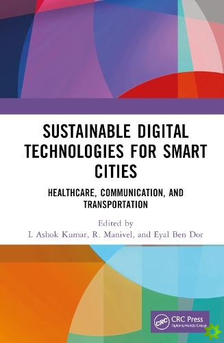 Sustainable Digital Technologies for Smart Cities
