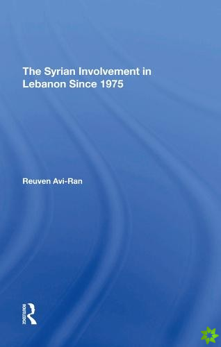 Syrian Involvement In Lebanon Since 1975
