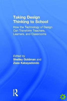 Taking Design Thinking to School