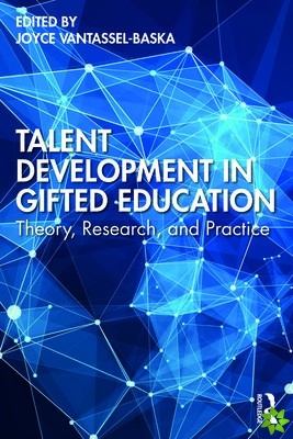 Talent Development in Gifted Education