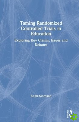 Taming Randomized Controlled Trials in Education