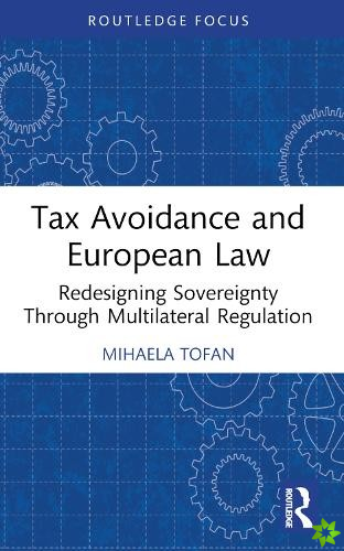Tax Avoidance and European Law