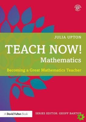 Teach Now! Mathematics