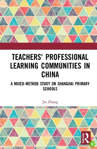 Teachers' Professional Learning Communities in China