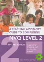 Teaching Assistant's Guide to Completing NVQ Level 2