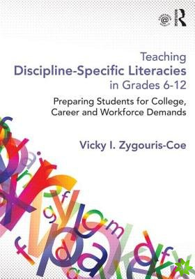 Teaching Discipline-Specific Literacies in Grades 6-12