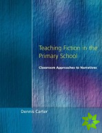 Teaching Fiction in the Primary School