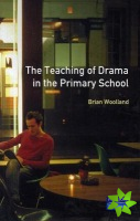 Teaching of Drama in the Primary School, The