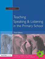 Teaching Speaking and Listening in the Primary School