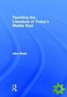 Teaching the Literature of Today's Middle East
