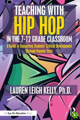 Teaching with Hip Hop in the 7-12 Grade Classroom