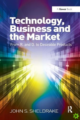 Technology, Business and the Market