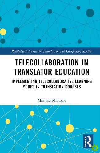 Telecollaboration in Translator Education