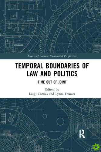 Temporal Boundaries of Law and Politics