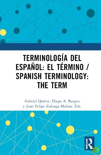 Terminologia del espanol: el termino / Spanish Terminology: The Term
