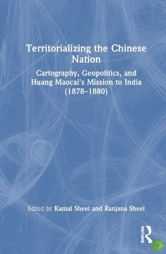 Territorializing the Chinese Nation