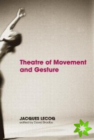 Theatre of Movement and Gesture
