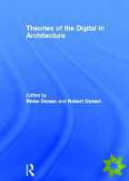 Theories of the Digital in Architecture