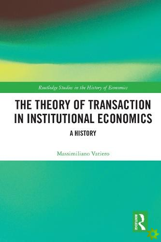 Theory of Transaction in Institutional Economics