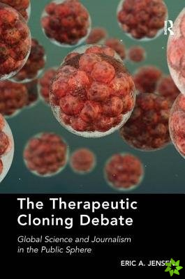 Therapeutic Cloning Debate