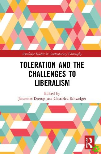 Toleration and the Challenges to Liberalism