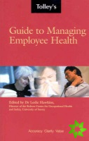 Tolley's Guide to Managing Employee Health