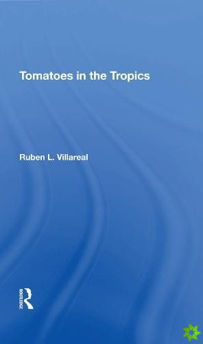 Tomatoes In The Tropics