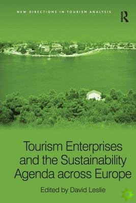 Tourism Enterprises and the Sustainability Agenda across Europe