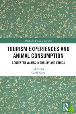 Tourism Experiences and Animal Consumption