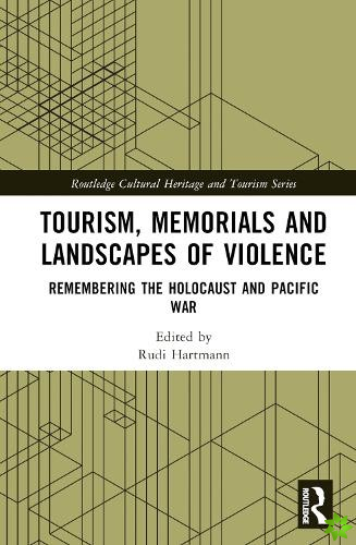 Tourism, Memorials and Landscapes of Violence