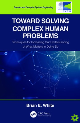 Toward Solving Complex Human Problems