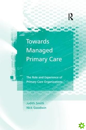 Towards Managed Primary Care