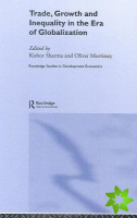 Trade, Growth and Inequality in the Era of Globalization