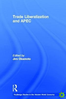 Trade Liberalization and APEC