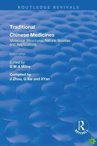Traditional Chinese Medicines: Molecular Structures, Natural Sources and Applications