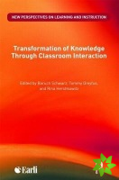 Transformation of Knowledge through Classroom Interaction