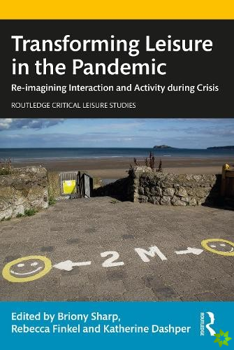 Transforming Leisure in the Pandemic
