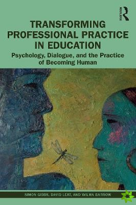 Transforming Professional Practice in Education
