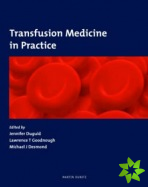 Transfusion Medicine in Practice
